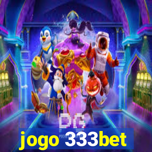 jogo 333bet